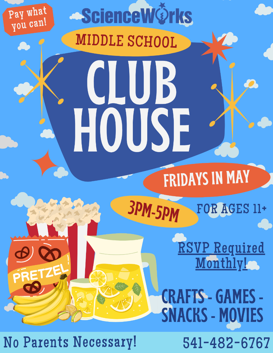 Middle School ClubHouse in May. Fridays 3-5 PM